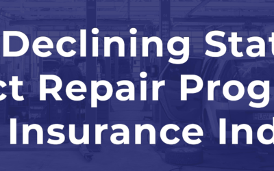 The Declining State of Direct Repair Programs in the Insurance Industry